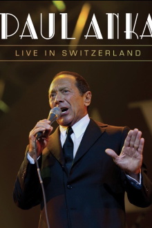 Paul Anka - Live in Switzerland Trailer