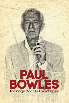 Paul Bowles: The Cage Door Is Always Open Trailer
