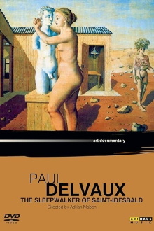 Paul Delvaux: The Sleepwalker of Saint Idesbald Trailer