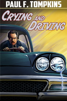 Paul F. Tompkins: Crying and Driving Trailer