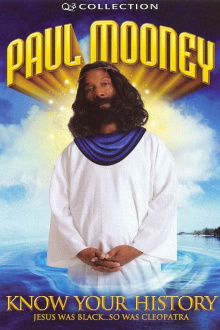 Paul Mooney: Know Your History - Jesus Is Black... So Was Cleopatra Trailer