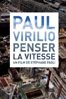 Paul Virilio: Penser la vitesse Trailer