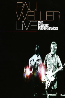 Paul Weller – Live Two Classic Performances Trailer