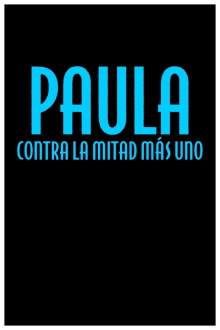 Paula contra la mitad más uno Trailer