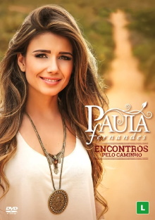 Paula Fernandes: Encontros Pelo Caminho Trailer