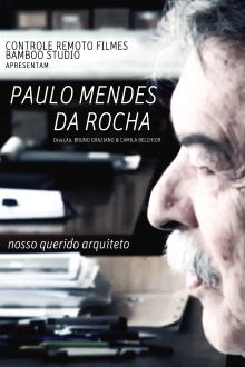 Paulo Mendes Da Rocha, Nosso Querido Arquiteto Trailer
