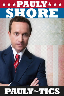 Pauly Shore's Pauly-tics Trailer