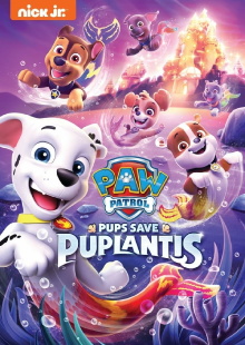 PAW Patrol: Pups Save Puplantis Trailer