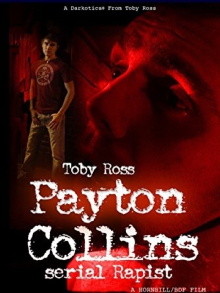 Payton Collins: Serial Rapist Trailer