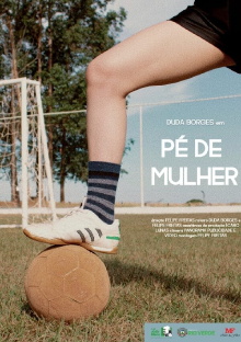 Pé de Mulher Trailer
