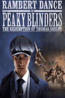 Peaky Blinders: Rambert’s The Redemption of Thomas Shelby Trailer