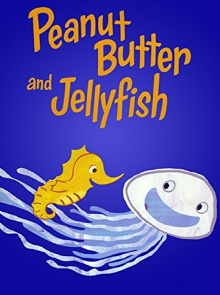 Peanut Butter and Jellyfish Trailer