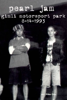 Pearl Jam: Gimli Motorsport Park 1993 Trailer