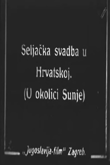 Peasant's Wedding Ceremony in Croatia Trailer