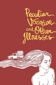 Peculiar Vacation and Other Illnesses Trailer