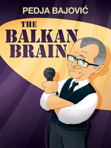 Pedja Bajovic: The Balkan Brain Trailer