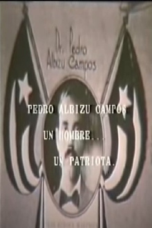 Pedro Albizu Campos: Un hombre... un patriota... Trailer