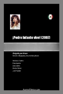 ¡Pedro Infante... Vive! Trailer