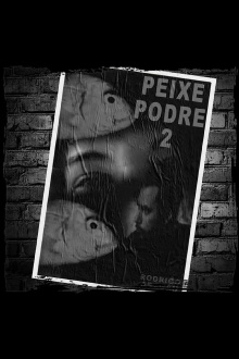 Peixe Podre 2 Trailer