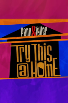 Penn & Teller: Try This at Home Trailer