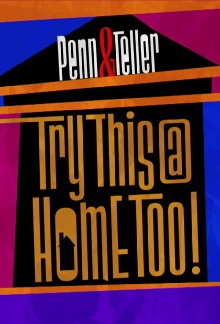Penn & Teller: Try This at Home Too Trailer