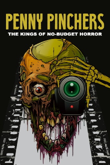 Penny Pinchers: The Kings of No-Budget Horror Trailer