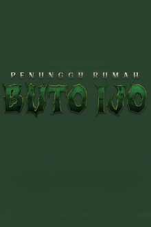 Penunggu Rumah: Buto Ijo Trailer