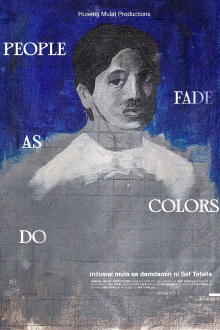 PEOPLE FADE AS COLORS DO Trailer