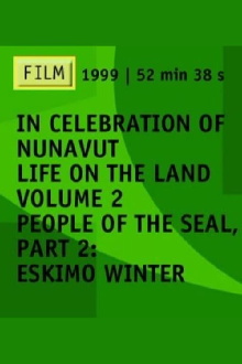 People of the Seal, Part 2: Eskimo Winter Trailer