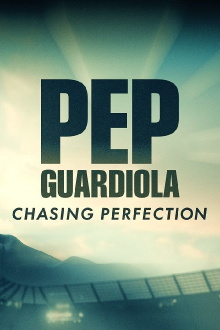 Pep Guardiola: Chasing Perfection Trailer