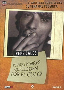 Pepe Sales: Pobres pobres que els donguin pel cul Trailer