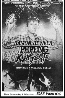 Pepeng Kuryente (A Man with a Thousand Volts) Trailer