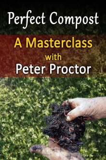 Perfect Compost: a Master Class with Peter Proctor Trailer