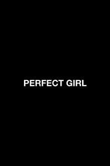 Perfect Girl Trailer