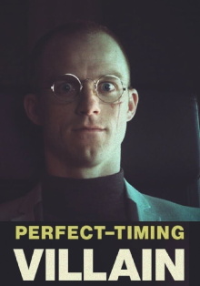 Perfect Timing Villain Trailer
