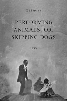 Performing Animals; or, Skipping Dogs Trailer