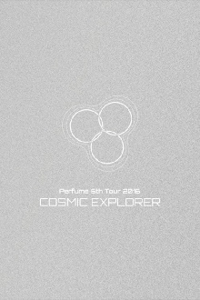 Perfume 6th Tour 2016 'COSMIC EXPLORER' Dome Edition Trailer