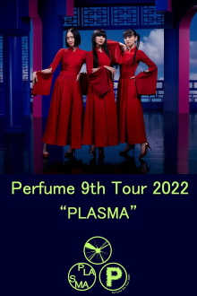 Perfume 9th Tour 2022 "PLASMA" Trailer