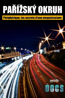 Péripherique de Paris, les secrets d'une mégastructure Trailer