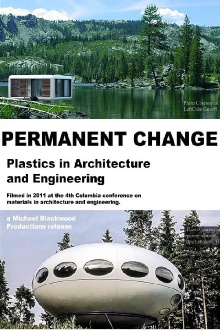 Permanent Change: Plastics in Architecture and Engineering Trailer