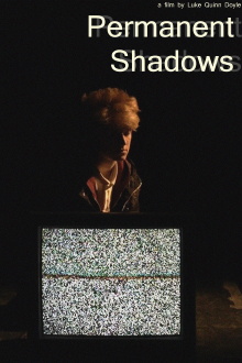 Permanent Shadows Trailer