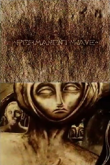 Permanent Wave Trailer