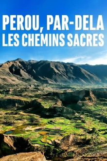 Pérou, par-delà les chemins sacrés Trailer