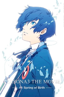 Persona3 THE MOVIE #1 Spring of Birth Trailer