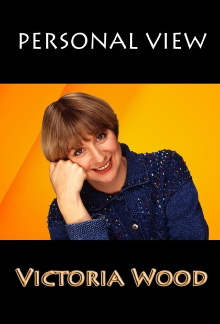 Personal View: Victoria Wood Trailer