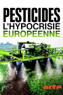 Pesticides: European Hypocrisy Trailer