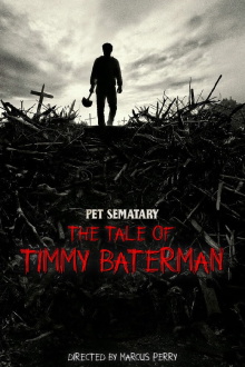 Pet Sematary: The Tale of Timmy Baterman Trailer