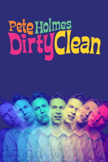 Pete Holmes: Dirty Clean Trailer