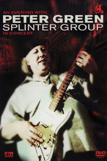 Peter Green: Splinter Group - In Concert Trailer