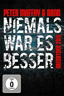 Peter Maffay & Band: Niemals War Es Besser Trailer